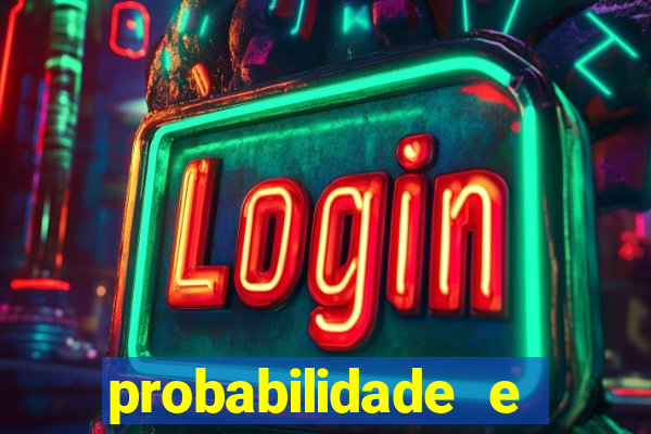 probabilidade e estatistica jogos de futebol